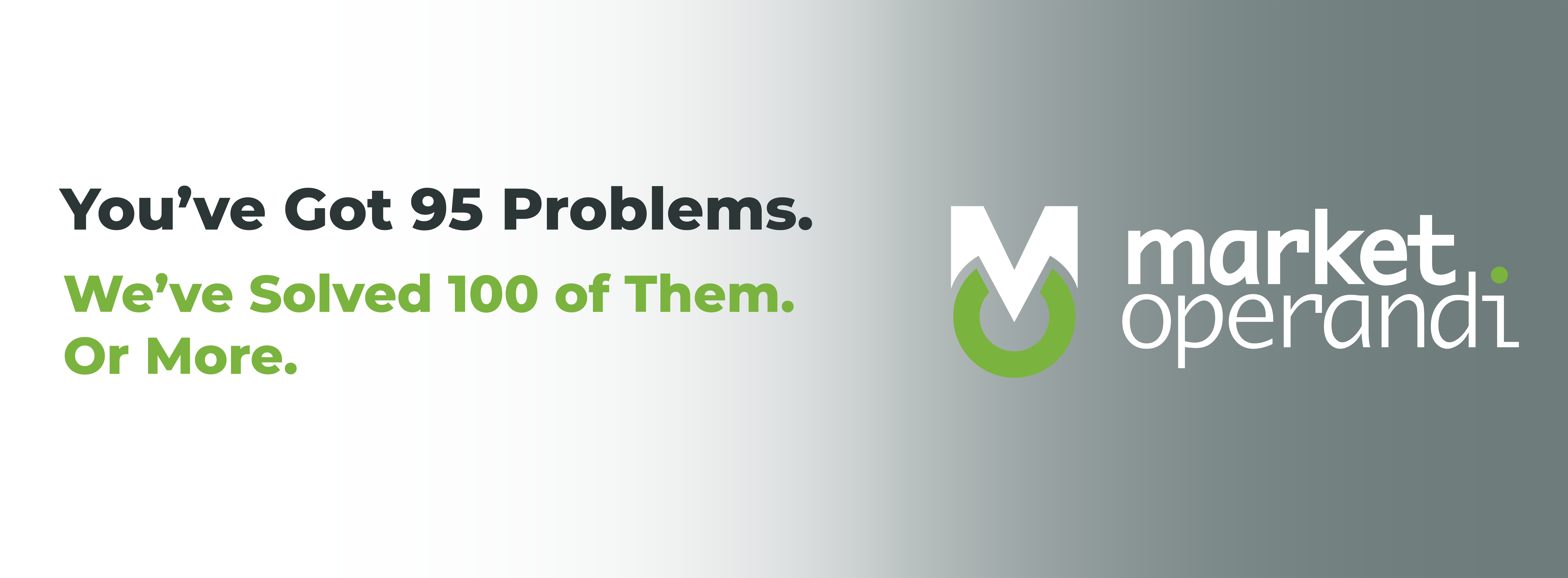 You've got 95 problems. We've solved 100 of them. 